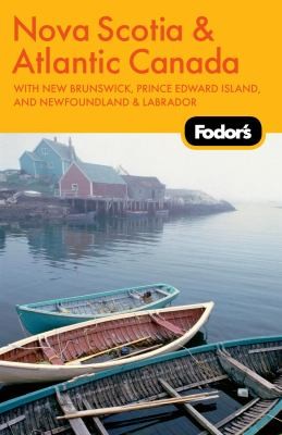 Fodor's Nova Scotia & Atlantic Canada
