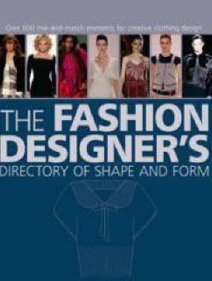 The Fashion Designers Directory of Shape and Form
