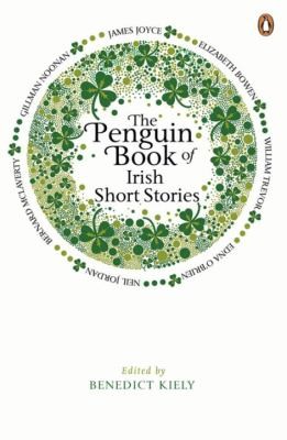 The Penguin Book of Irish Short Stories Edited by Benedict Kiely