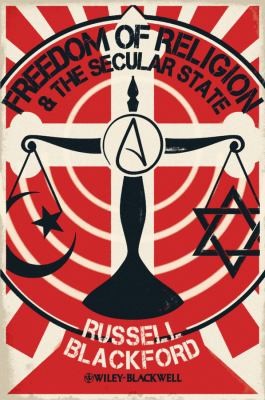 Freedom of Religion and the Secular State
            
                Blackwell Public Philosophy