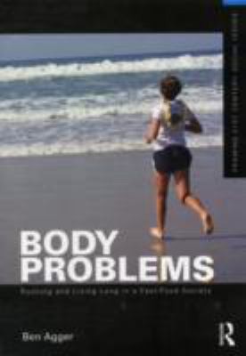 Body Problems Running And Living Long In Fastfood Society