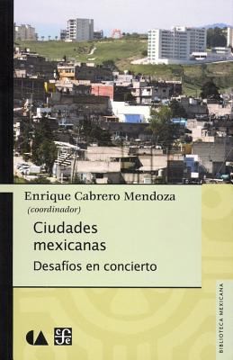 Ciudades Mexicanas Desafos En Concierto