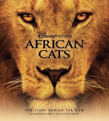 African Cats: The Story Behind The Film