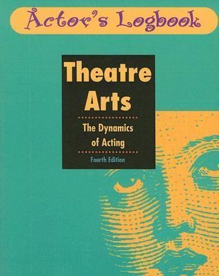 Theatre Arts: The Dynamics of Acting