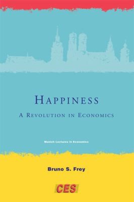 Happiness A Revolution In Economics