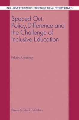 Spaced Out Policy Difference And The Challenge Of Inclusive Education