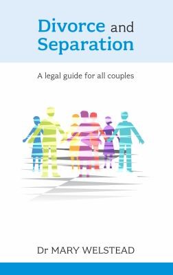 Divorce and Separation: A Legal Guide for All Couples