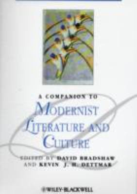 A Companion To Modernist Literature And Culture