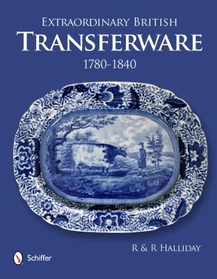 Extraordinary British Transferware 1780-1840