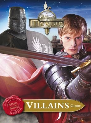 Merlin Villains Guide