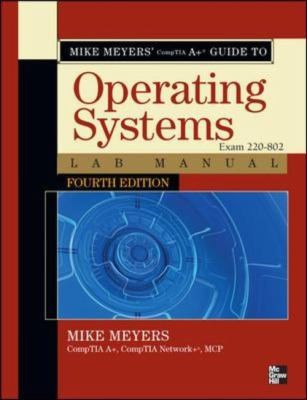 Mike Meyers' CompTIA A+ Guide to Managing and Troubleshooting PCs