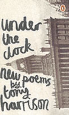 Under The Clock New Poems