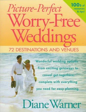 Picture-Perfect Worry-Free Weddings