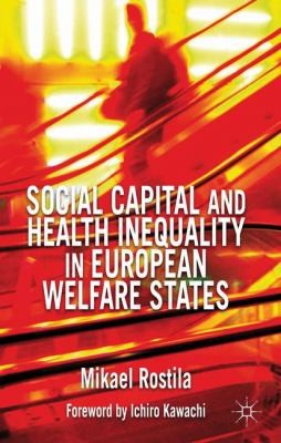 Social Capital And Health Inequality In European Welfare States