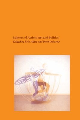 Spheres Of Action: Art And Politics