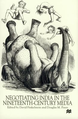 Negotiating India In The Nineteenth Century Media
