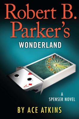 Robert B Parkers Wonderland Spenser