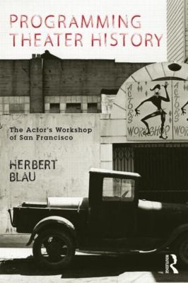 Programming Theater History: The Actors Workshop of San Francisco
