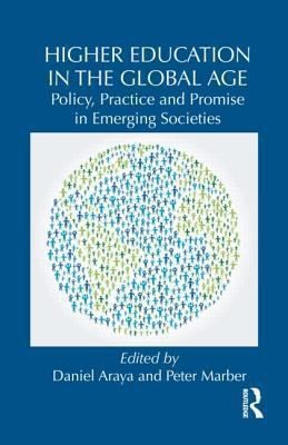 Higher Education In The Global Age: Policy, Practice And Promise In Emerging Societies