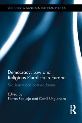 Democracy Law And Religious Pluralism In Europe Secularism And Postsecularism