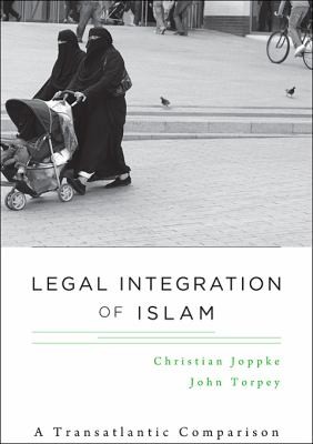 Legal Integration of Islam: A Transatlantic Comparison