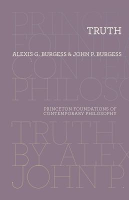 Truth Princeton Foundations of Contemporary Philosophy