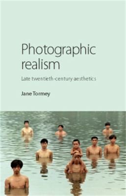 Photographic Realism Late Twentiethcentury Aesthetics