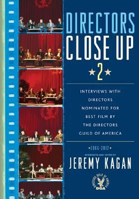 Directors Close Up 2: Interviews with Directors Nominated for Best Film by the Directors Guild of America