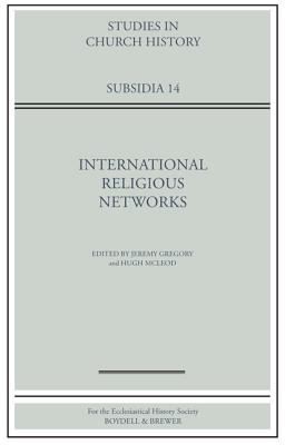 International Religious Networks
            
                Studies in Church History Subsidia