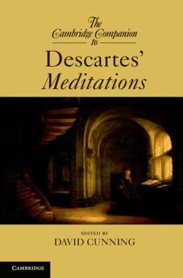 The Cambridge Companion To Descartes Meditations