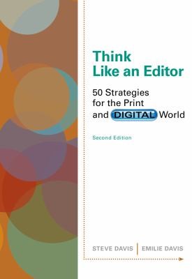 Think Like An Editor 50 Strategies For The Print And Digital World