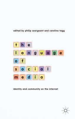 The Language of Social Media Identity and Community on the Internet