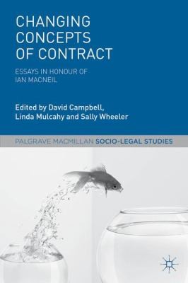 Changing Concepts Of Contract: Essays In Honour Of Ian Macneil