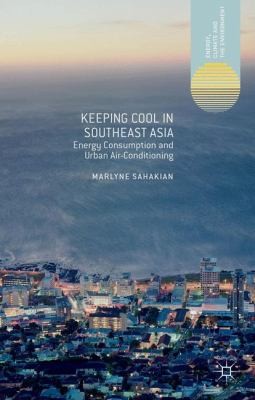 Keeping Cool in Southeast Asia: Energy Use and Urban Airconditioning