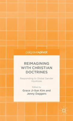 Reimagining With Christian Doctrines Responding To Global Gender Injustices