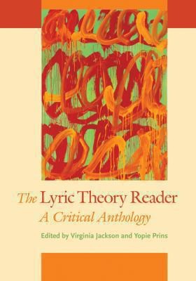 The Lyric Theory Reader A Critical Anthology