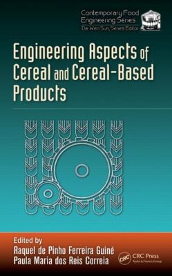 Engineering Aspects Of Cereal And Cerealbased Products