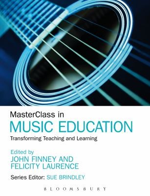 Masterclass In Music Education Transforming Teaching And Learning