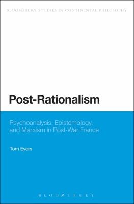 Postrationalism Psychoanalysis Epistemology And Marxism In Postwar France