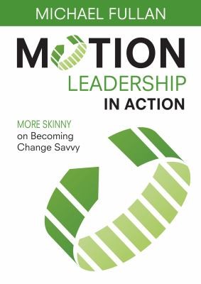 Motion Leadership II: How Practice Drives Practice