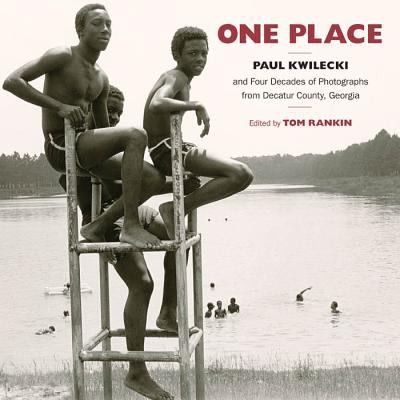 One Place Paul Kwilecki And Four Decades Of Photographs From Decatur County Georgia
