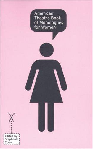 American Theatre Book of Monologues for Women