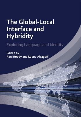 The Globallocal Interface And Hybridity: Exploring Language And Identity