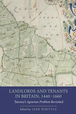 Landlords And Tenants In Britain 14401660 Tawneys Agrarian Problem Revisited