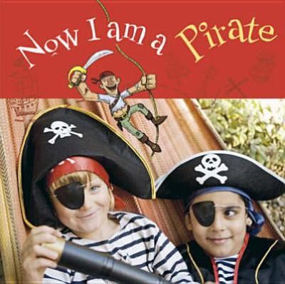 Now I Am A Pirate
