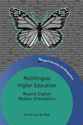 Multilingual Higher Education Beyond English Medium Orientations