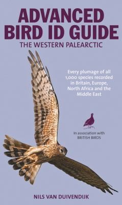 The Advanced Bird Guide: Identification of Every Plumage of Every Western Palearctic Species
