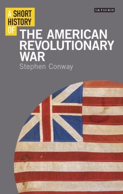 A Short History of the American Revolutionary War