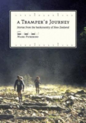 A Tramper's Journey: Stories from the Back Country of New Zealand