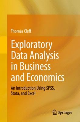Exploratory Data Analysis in Business and Economics: An Introduction Using SPSS Stats and Excel